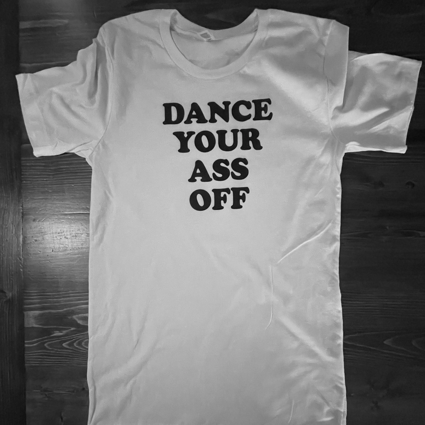 Footloose "Dance your ass off" T Shirt