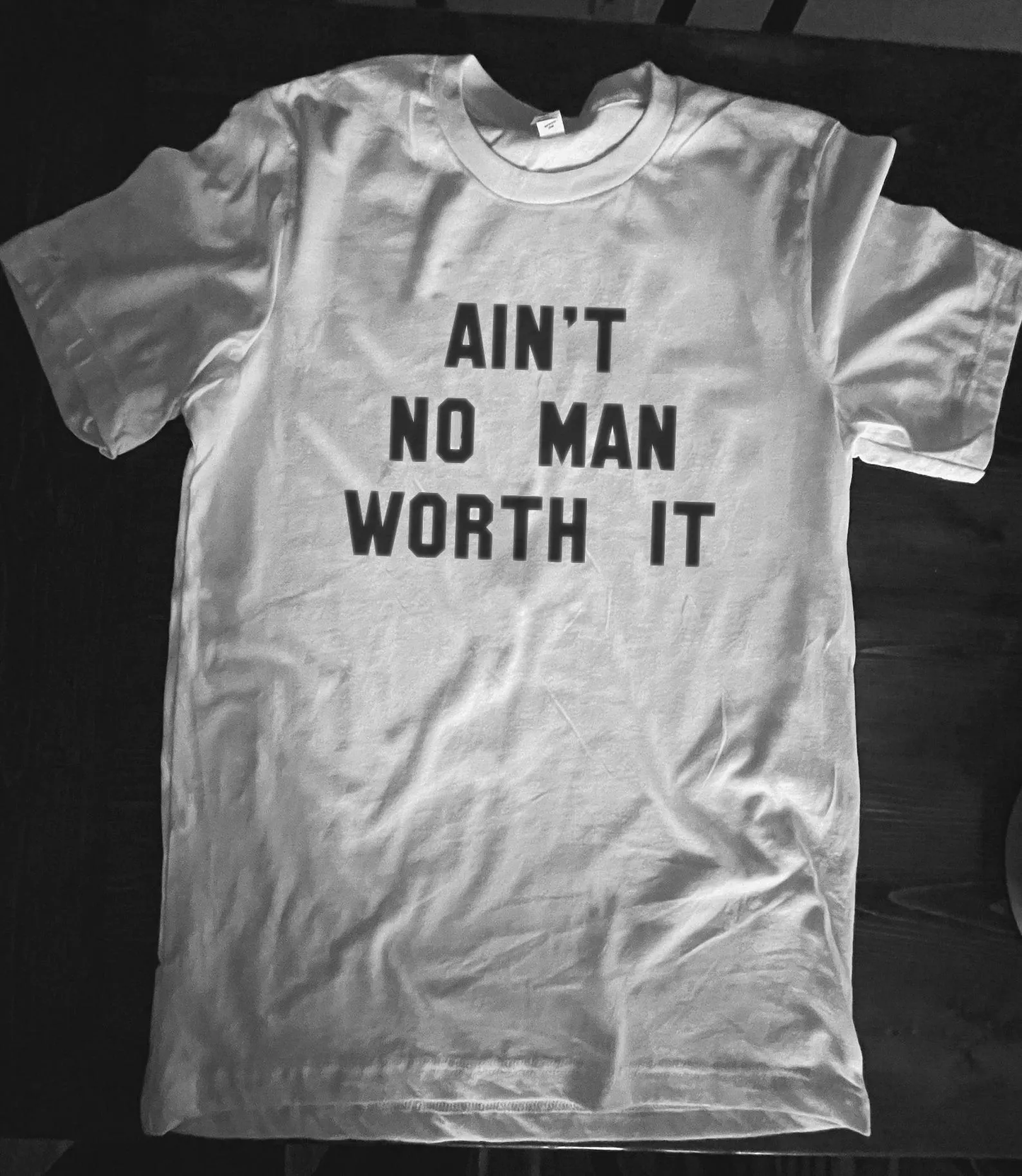 Ain't No Man Worth It Vintage style T Shirt