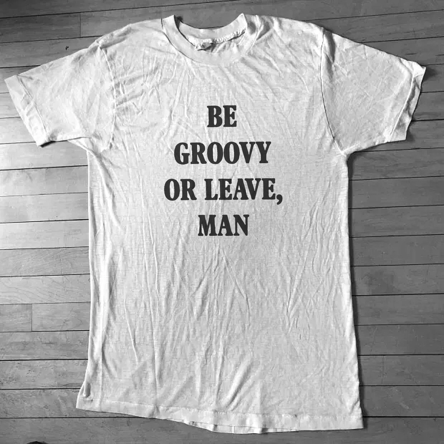Be Groovy or leave, Man/Dylan T Shirt